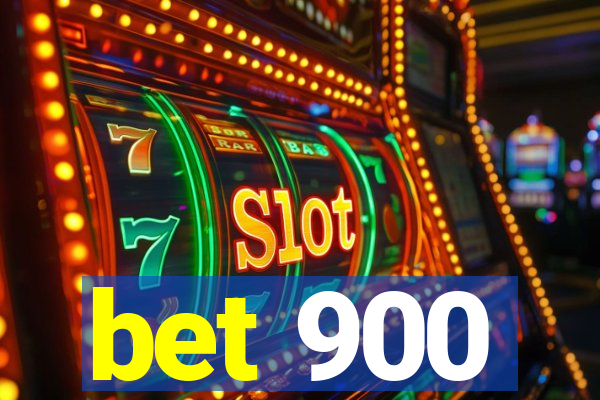 bet 900